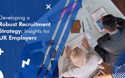Developing a Robust Recruitment Strategy: Insights for UK Employers